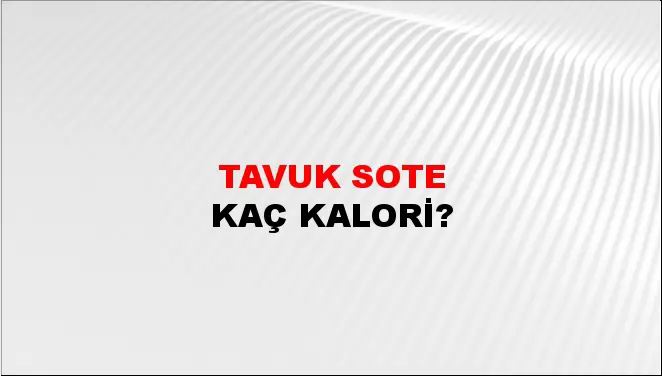 Tavuk Sote Tavuk Sote