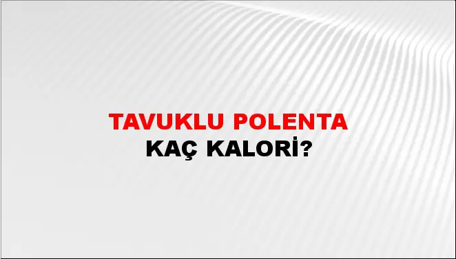 Tavuklu Polenta