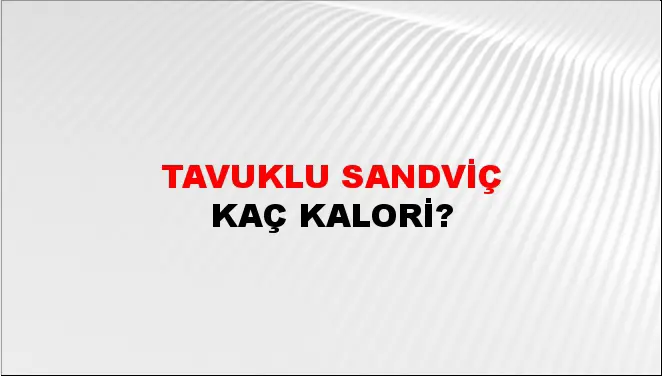 Tavuklu Sandviç Tavuklu Sandviç