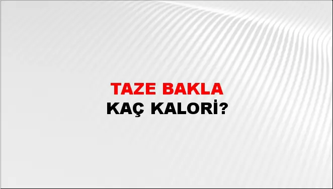 Taze Bakla