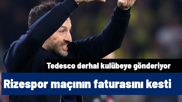 Tedesco, Rizespor maçının faturasını kesti! Hemen kulübeye gönderiliyor
