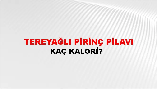Tereyağlı Pirinç Pilavı Tereyağlı Pirinç Pilavı