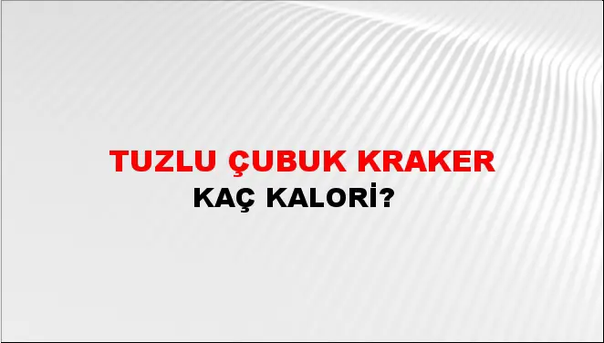 Tuzlu Çubuk Kraker Tuzlu Çubuk Kraker