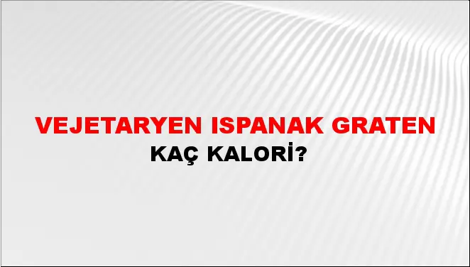 Vejetaryen Ispanak Graten