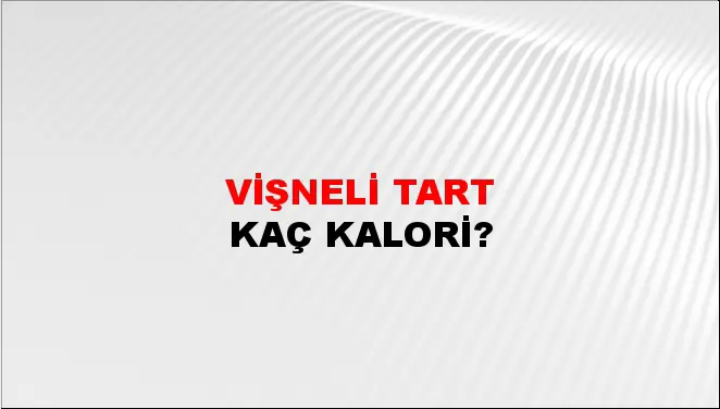 Vişneli Tart