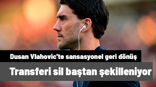 Dusan Vlahovic'te sansasyonel geri dönüş! Transfer
