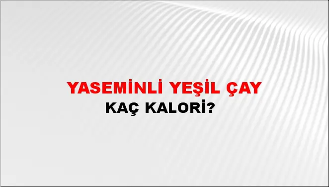Yaseminli Yeşil Çay Yaseminli Yeşil Çay