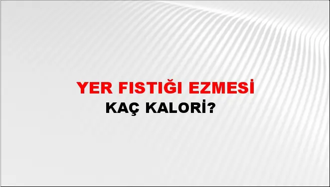 Yer Fıstığı Ezmesi Yer Fıstığı Ezmesi
