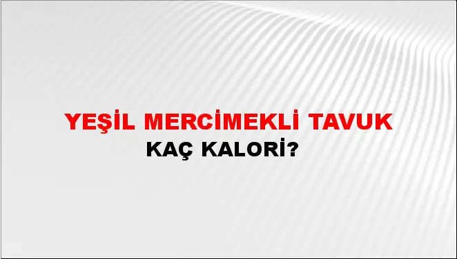 Yeşil Mercimekli Tavuk