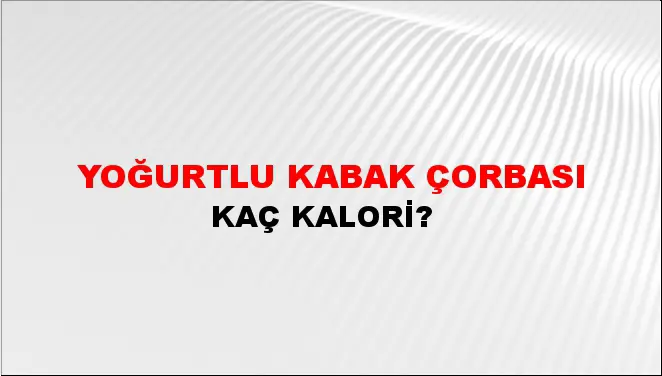 Yoğurtlu Kabak Çorbası Yoğurtlu Kabak Çorbası