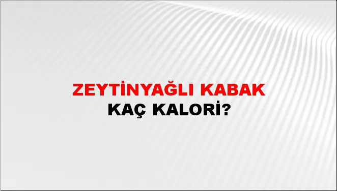 Zeytinyağlı Kabak