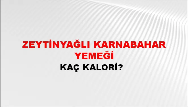 Zeytinyağlı Karnabahar Yemeği