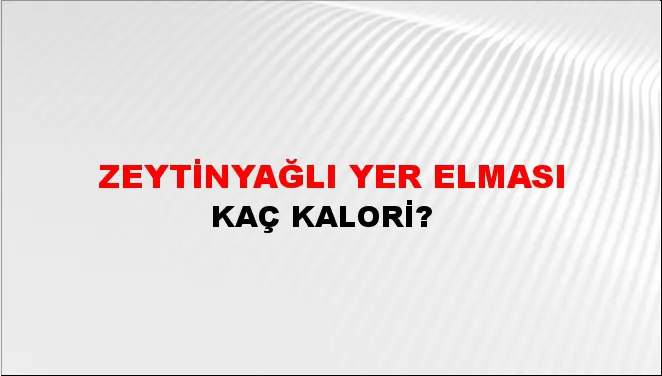 Zeytinyağlı Yer Elması Zeytinyağlı Yer Elması